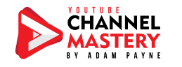 Youtube Channel Mastery